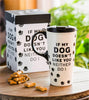 Decorative Travel Mug: If my dog doesn't like you...