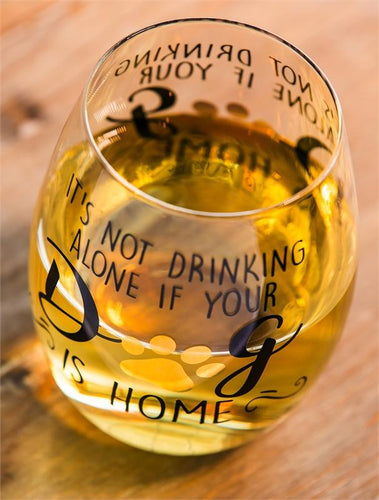 Stemless Wine Glass: It's not drinking alone if your dog is home