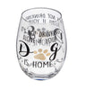 Stemless Wine Glass: It's not drinking alone if your dog is home